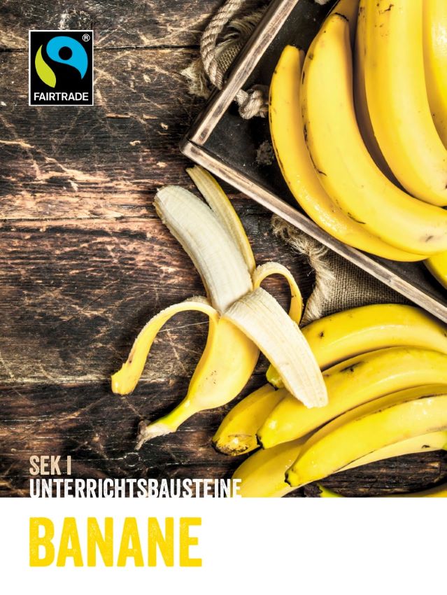 Deckblatt Unterrichtsmaterial mit einer Kiste voll mit Bananen und einer geschälten Banane