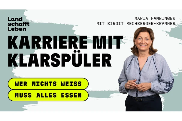 Titelbild vom Podcast 'Wer nichts weiss muss alles essen' - Karriere mit Klarspüler und zu sehen ist Birgit Rechberger-Krammer im Portrait