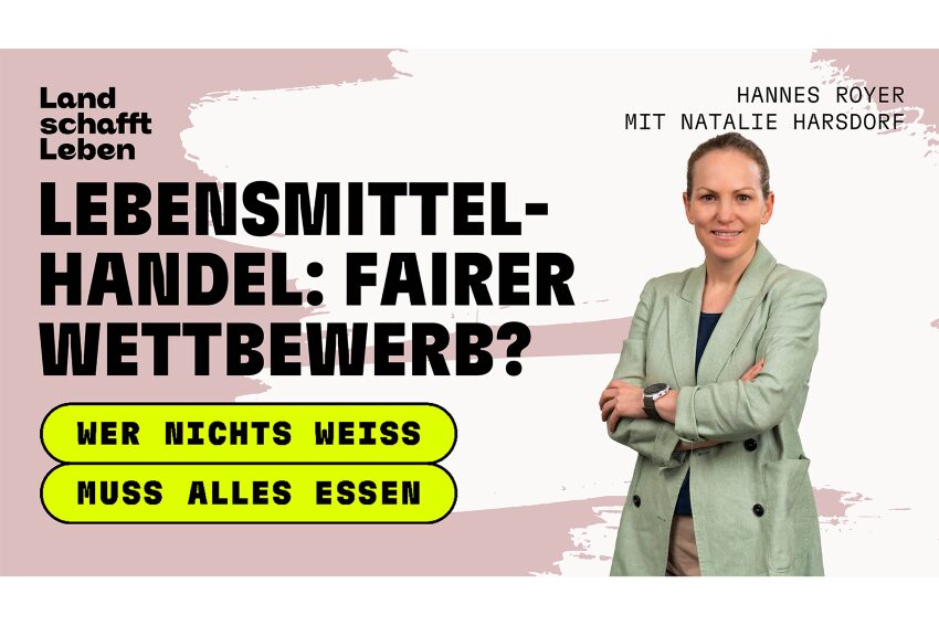 Titelbild vom Podcast 'Wer nichts weiss muss alles essen' -  Lebensmittelhandel: Fairer Wettbewerb? und zu sehen ist Natalie Harsdorf im Portrait