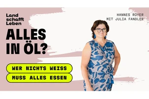 Titelbild vom Podcast 'Wer nichts weiss muss alles essen' - Alles in Öl? | Julia Fandler